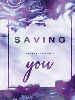 cover image of Saving you